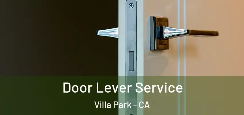  Door Lever Service Villa Park - CA