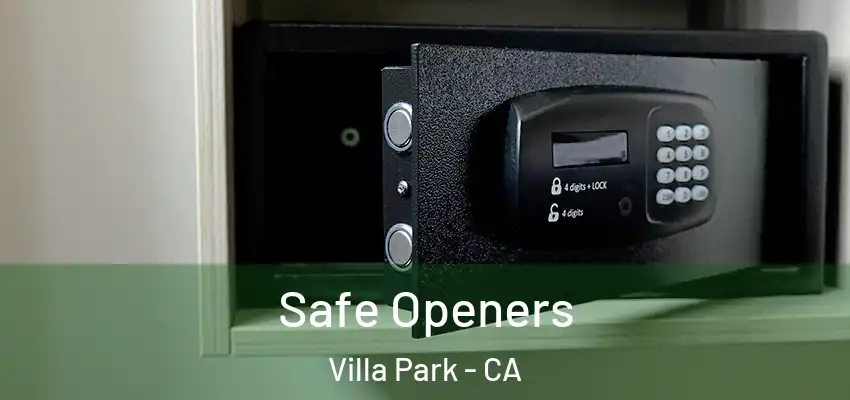  Safe Openers Villa Park - CA